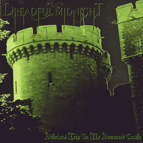 Delirious Trip in the Demented Castle